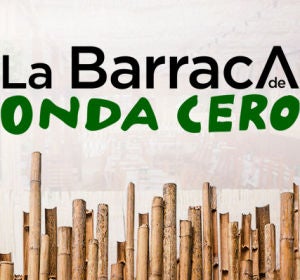 La Barraca de Onda Cero 2019 La Barraca de Onda Cero 2019