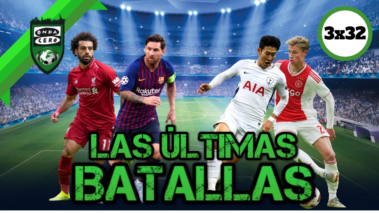 Onda Fútbol 3x32: Las últimas batallas Onda Fútbol 3x32: Las últimas batallas