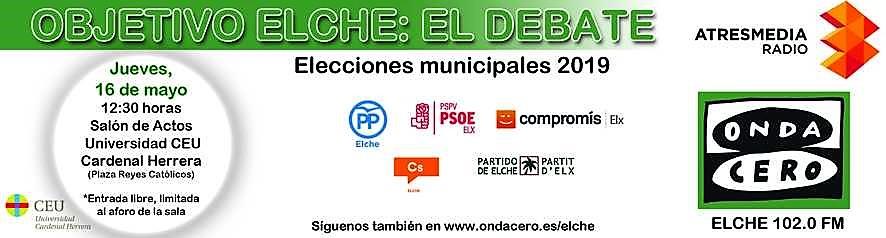 Onda Cero organiza un debate a cinco con los aspirantes a la alcaldía de Elche Onda Cero organiza un debate a cinco con los aspirantes a la alcaldía de Elche