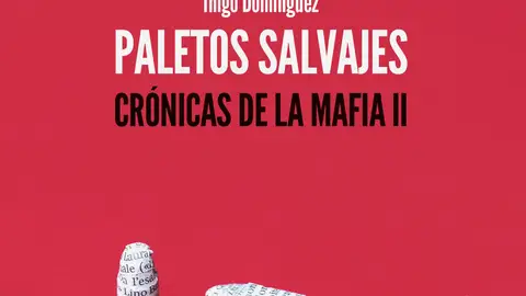 Paletos Salvajes, Crónicas de la mafia II Paletos Salvajes, Crónicas de la mafia II