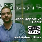 José Antonio Rivas - Onda Deportiva Cádiz