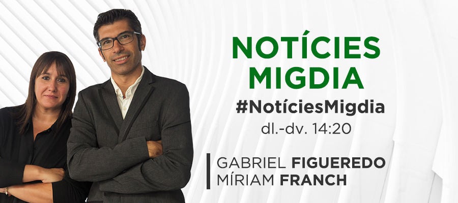 Notícies Migdia amb Gabriel Figueredo i Míriam Franch Notícies Migdia amb Gabriel Figueredo i Míriam Franch