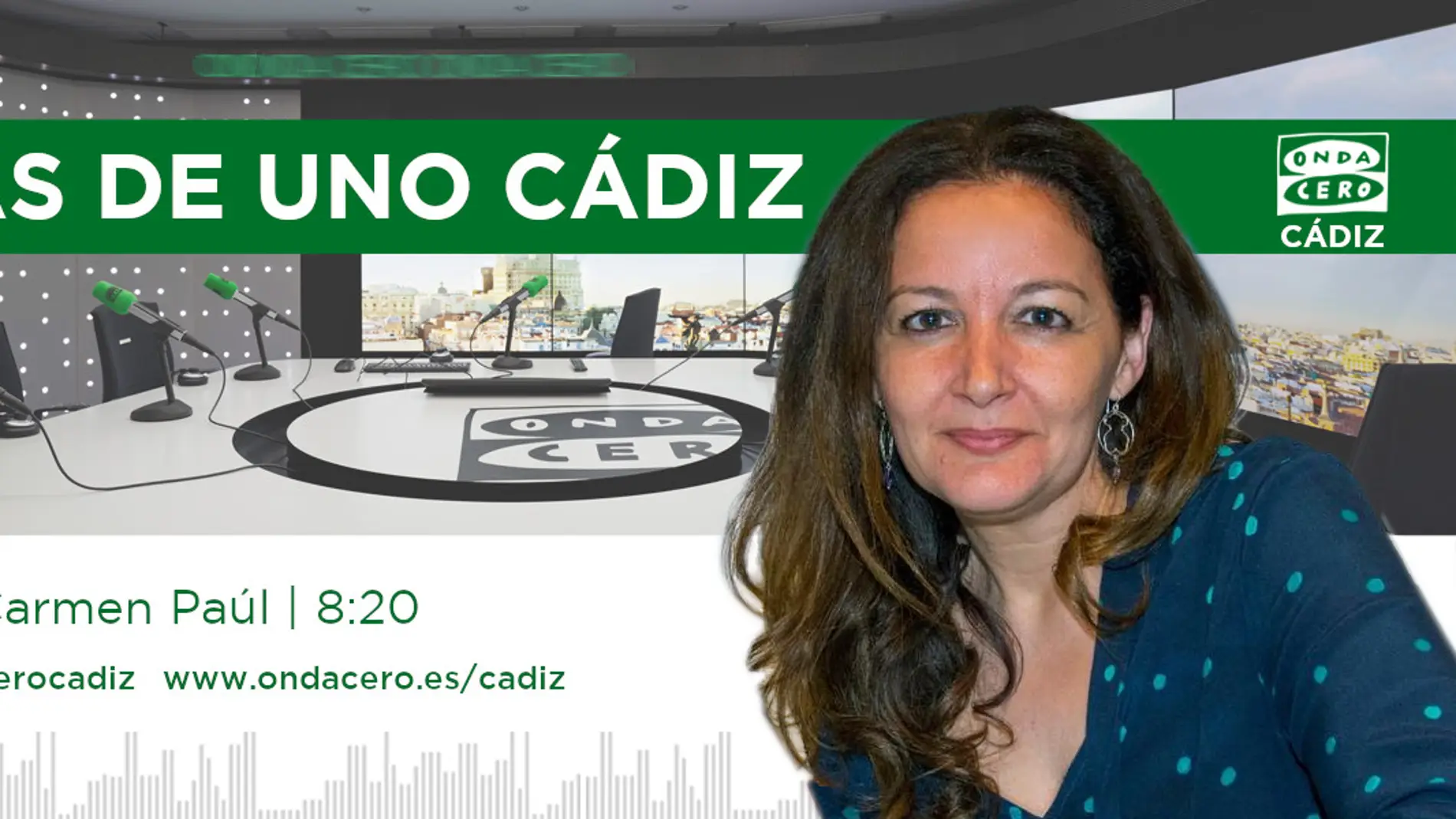 Más de Uno Cádiz 8:20 - Carmen Paúl