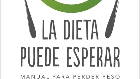 La dieta puede esperar La dieta puede esperar