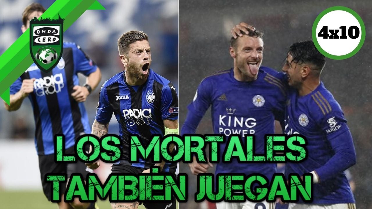 Onda Fútbol 4x10: Los mortales también juegan Onda Fútbol 4x10: Los mortales también juegan