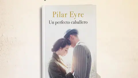 Un perfecto caballero Pilar Eyre