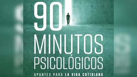 "90 minutos psicológicos" de Javier Urra "90 minutos psicológicos" de Javier Urra