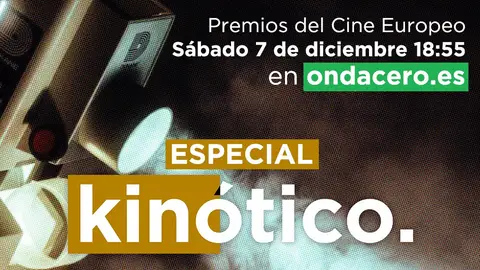 Onda Cero retransmite los 32 Premios del Cine Europeo en una edición especial de Kinótico El programa, conducido por David Martos, se podrá escuchar en OndaCero.es y en nuestra app este sábado, 7 de diciembre, a partir de las 18.55 horas