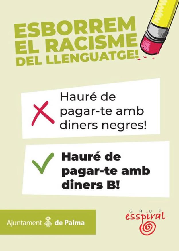 Cort retira la polémica campaña 'Esborrem el racisme del llenguatge' Cort retira la polémica campaña 'Esborrem el racisme del llenguatge'