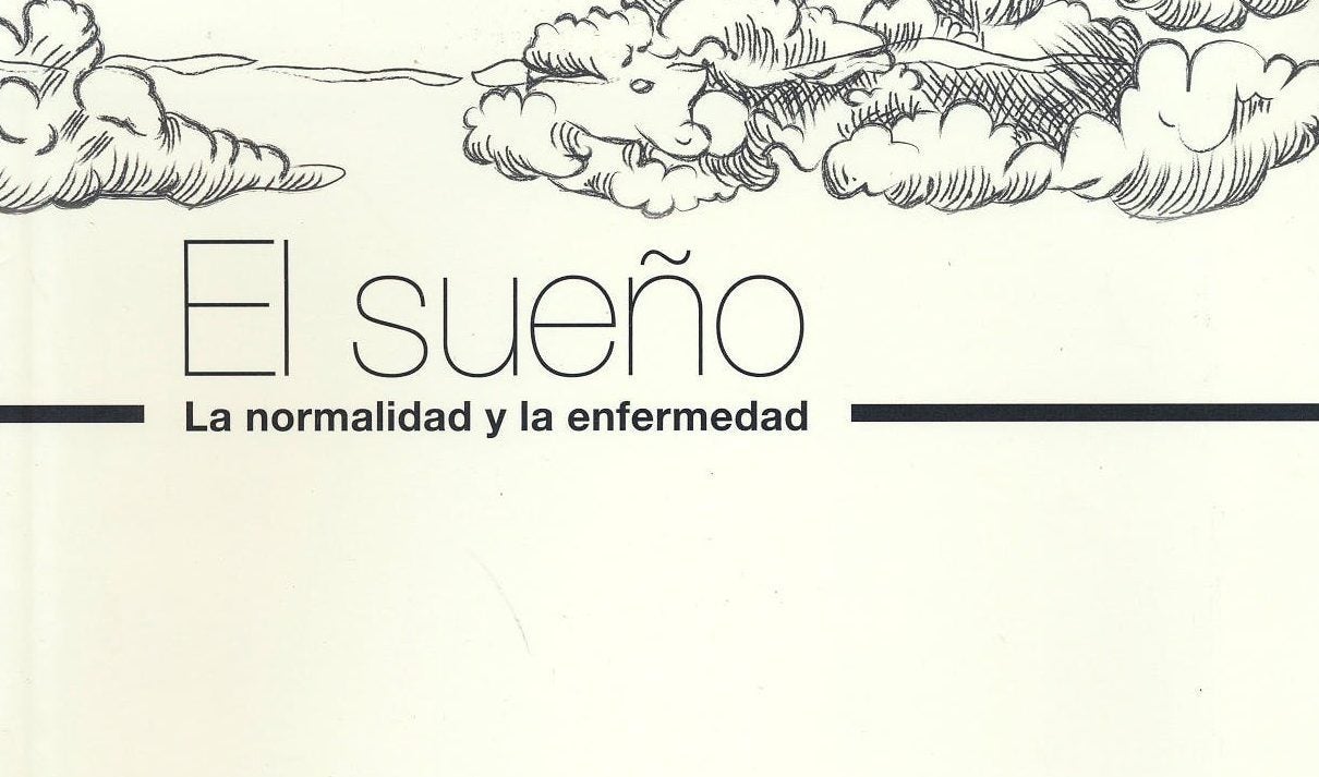 El sueño. La normalidad y la enfermedad El sueño. La normalidad y la enfermedad