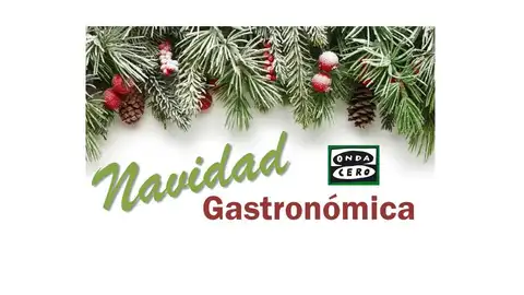 Navidad Gastronómica - Onda Cero Castellón .