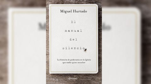 El manual del silencio de Miguel Hurtado