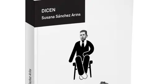 'Dicen', de Susana Sánchez Arins 'Dicen', de Susana Sánchez Arins