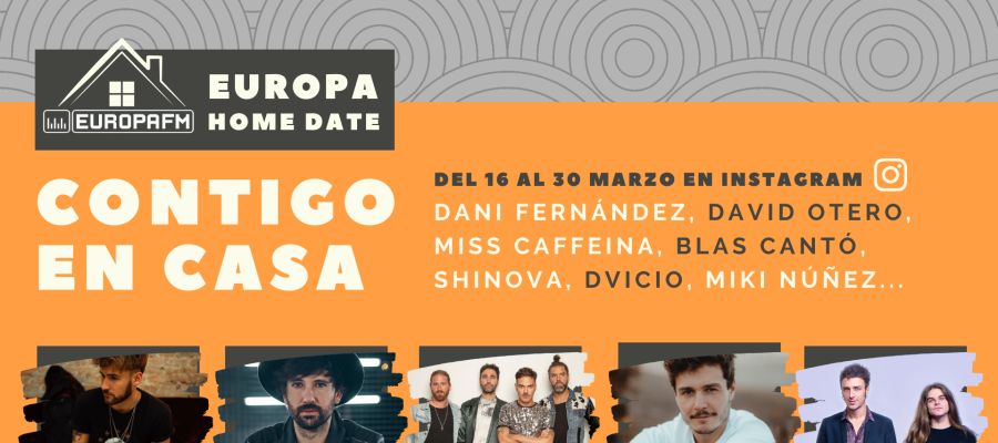 Europa Home Date, Europa FM contigo en casa Europa Home Date, Europa FM contigo en casa