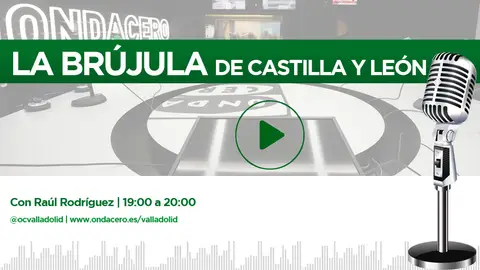 La Brújula de Castilla y León con Raúl Rodriguez La Brújula de Castilla y León con Raúl Rodriguez