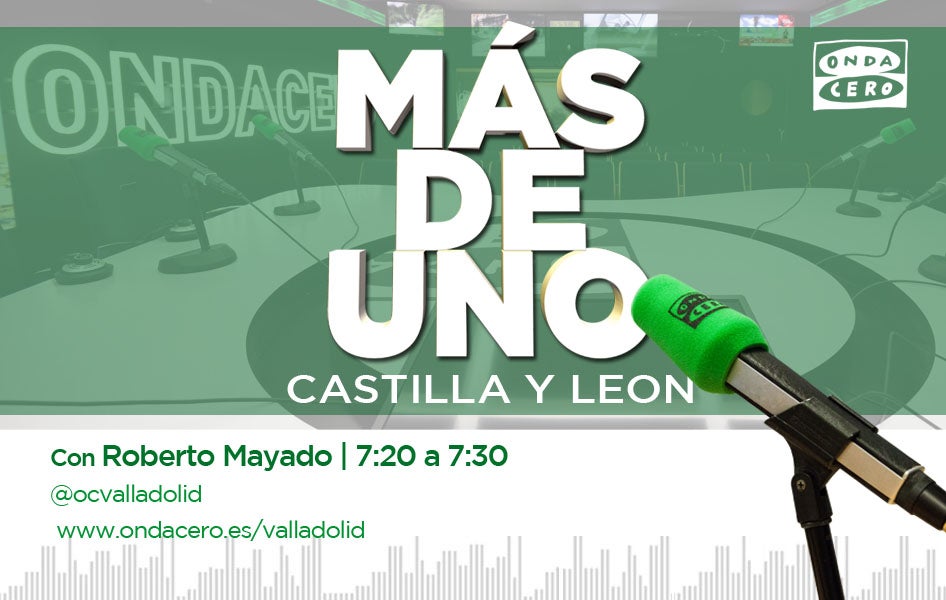 Más de Uno Castilla y León con Roberto Mayado. 03/03/2020 Más de Uno Castilla y León con Roberto Mayado. 03/03/2020
