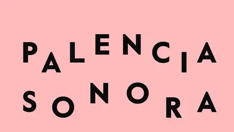 Palencia Sonora aplaza a los días 11 y 12 de septiembre la celebración de su decimoséptima edición Cultura