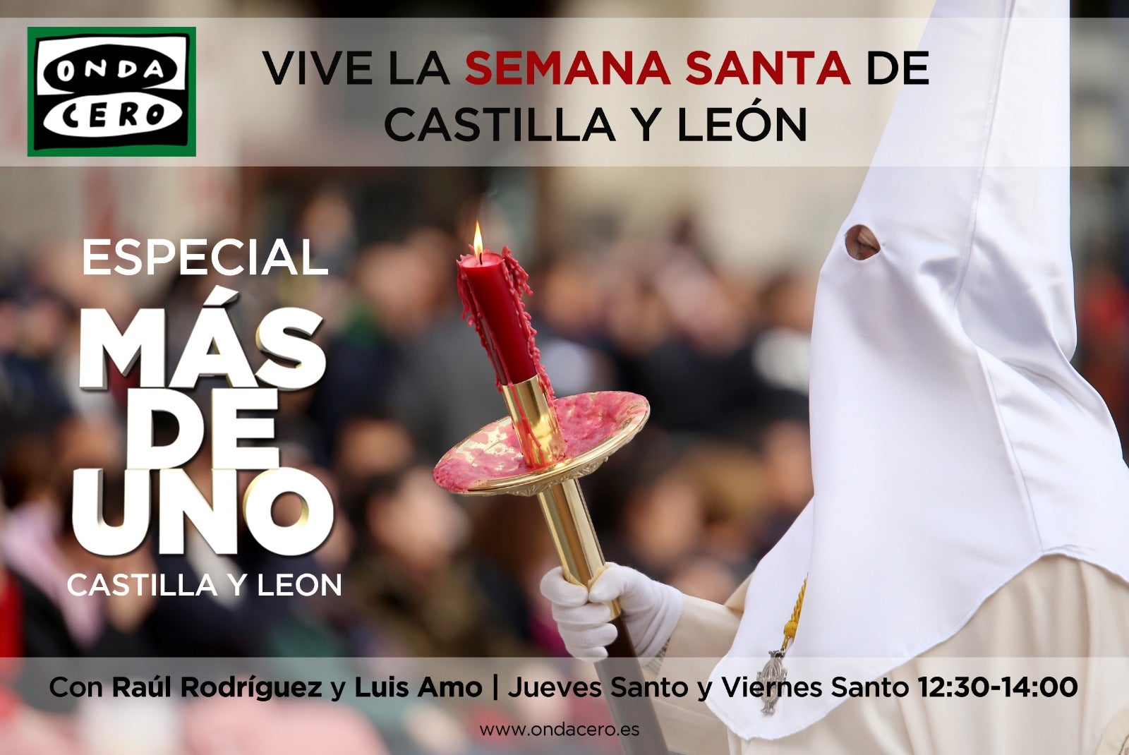 Especial Más de Uno Castilla y León Semana Santa con Raúl Rodriguez y Luis Amo. 0/04/2020 Especial Más de Uno Castilla y León Semana Santa con Raúl Rodriguez y Luis Amo. 0/04/2020
