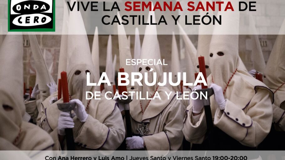 la brujula de castilla y leon semana santa ana herrero luis amo