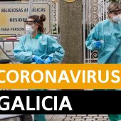 Coronavirus Galicia: Última hora del coronavirus en Galicia hoy, lunes 13 de abril, en directo