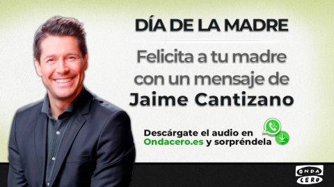 Felicita a tu madre con un mensaje de Jaime Cantizano 