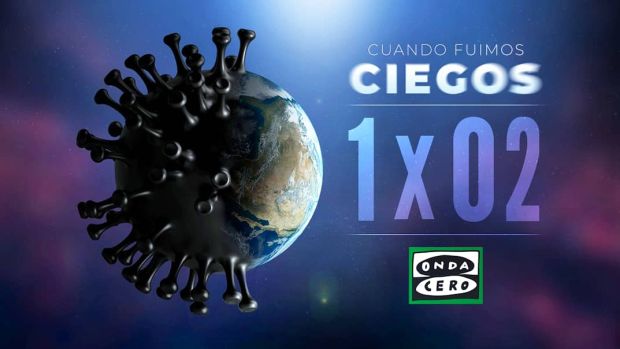 Cuando fuimos ciegos 1x02: Primeros muertos por coronavirus en España Cuando fuimos ciegos 1x02: Primeros muertos por coronavirus en España