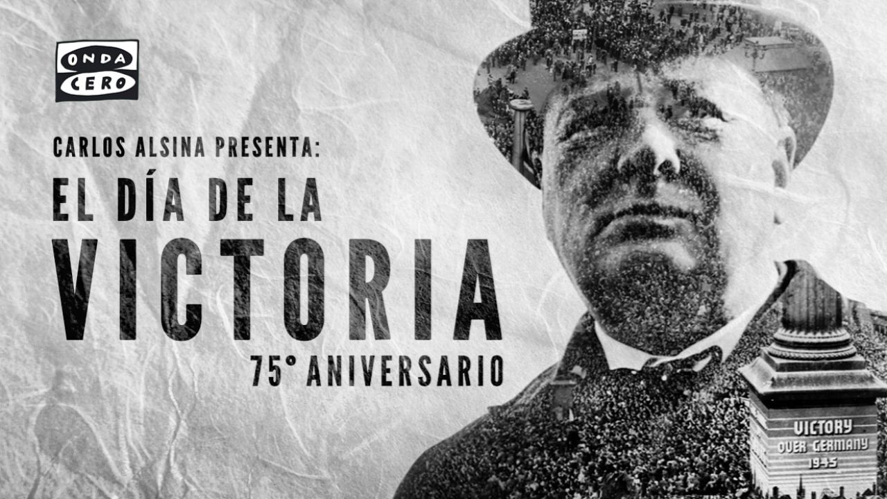 El Día de la Victoria, un especial de Más de Uno | Onda Cero Radio