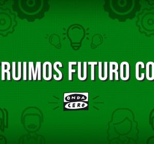 Imagen de la campaña Construimos futuro contigo Imagen de la campaña Construimos futuro contigo