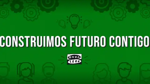 Imagen de la campaña Construimos futuro contigo Imagen de la campaña Construimos futuro contigo