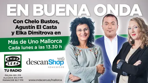 'En buena onda', sección de Agustín el Casta en Más de Uno Mallorca En buena Onda