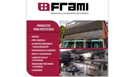 FRAMI MAQUINARIA PARA HOSTELERIA FRAMI MAQUINARIA PARA HOSTELERIA