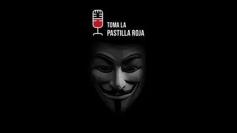 Lo de las vacunas, el 5G y el verdadero control mental Toma la pastilla roja 1x15