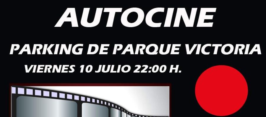 Cartel promocional del estreno del autocine de Rincón de la Victoria Cartel promocional del estreno del autocine de Rincón de la Victoria
