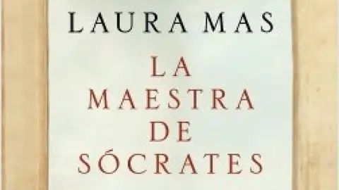 Parlem amb Laura Mas autora de "La Maestra de Sócrates" Parlem amb Laura Mas autora de "La Maestra de Sócrates"