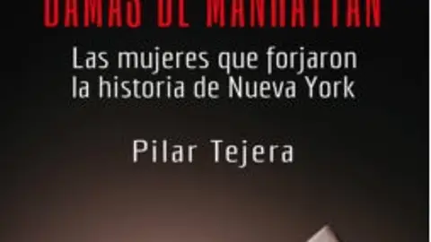 “Damas de Manhattan” por Pilar Tejera “Damas de Manhattan” por Pilar Tejera