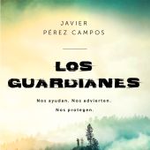 Portada de 'Los Guardianes', de Javier Pérez Campos