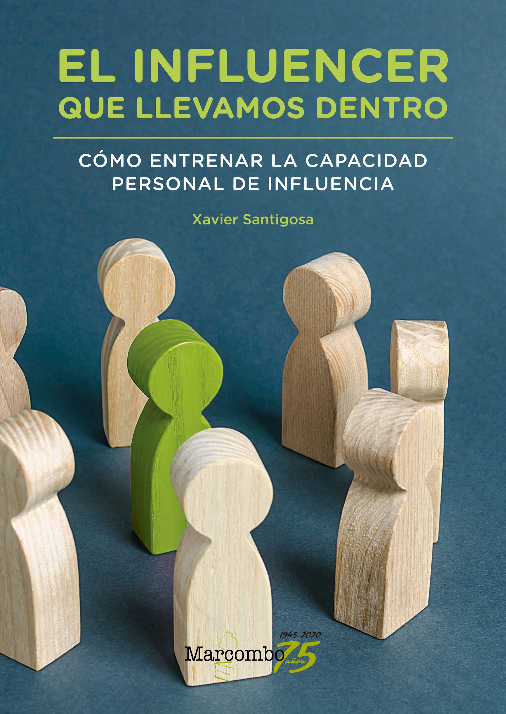 Xavier Santigosa, autor de 'El influencer que llevamos dentro': "Para influir solo hace falta querer y ser consciente" Xavier Santigosa, autor de 'El influencer que llevamos dentro': "Para influir solo hace falta querer y ser consciente"