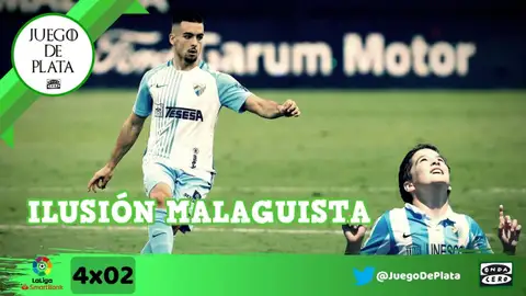 Juego de Plata 4x02: Ilusión malaguista Juego de Plata 4x02: Ilusión malaguista