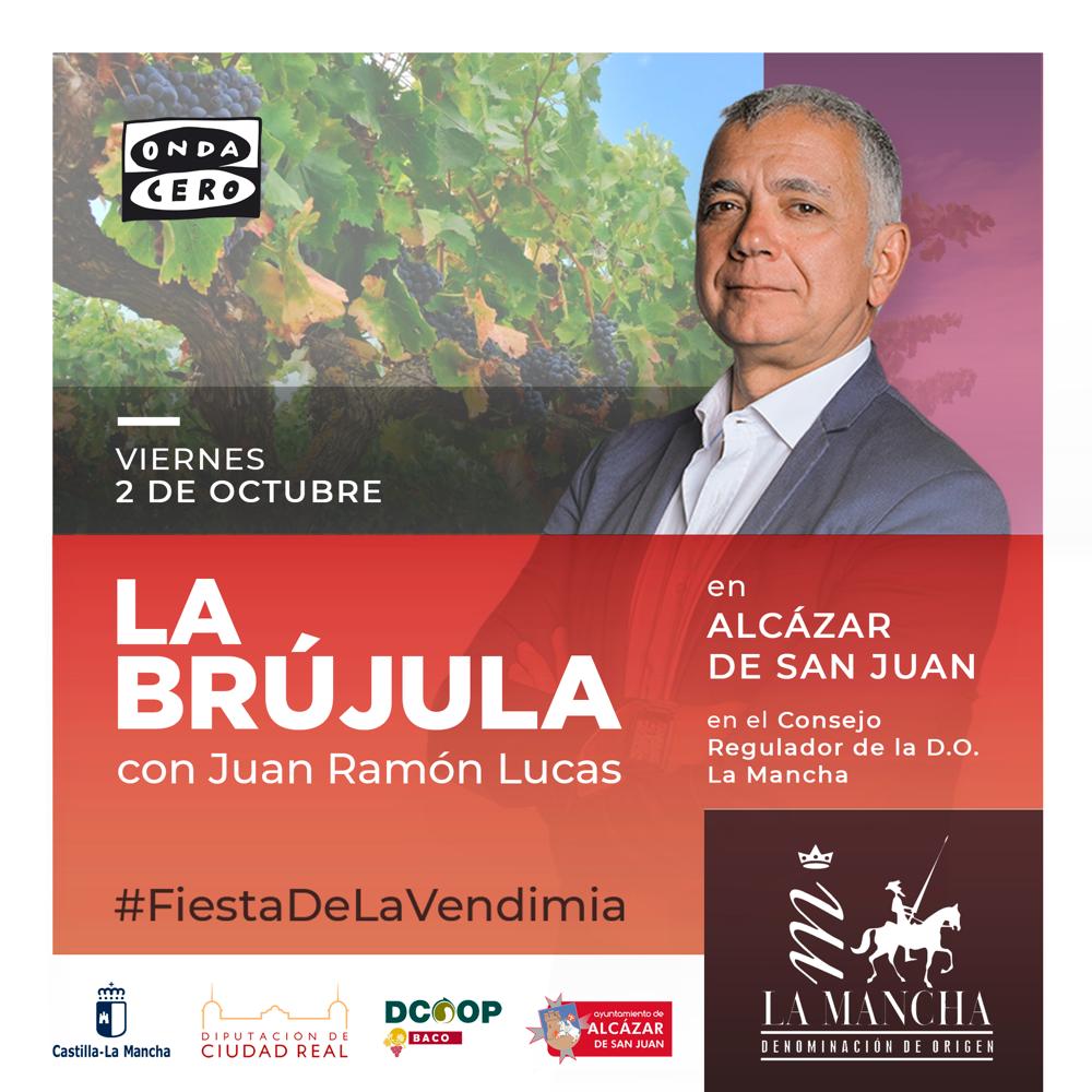 ‘La brújula’, con Juan Ramón Lucas, viaja hasta Alcázar de San Juan en la Fiesta de la Vendimia ‘La brújula’, con Juan Ramón Lucas, viaja hasta Alcázar de San Juan en la Fiesta de la Vendimia