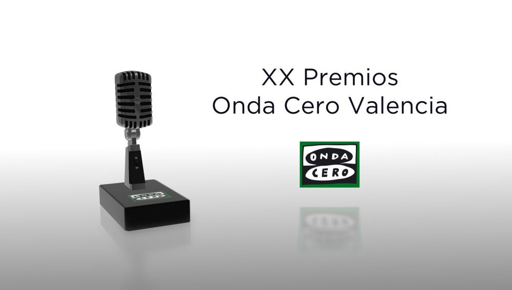 XX Premios Onda Cero Valencia XX Premios Onda Cero Valencia