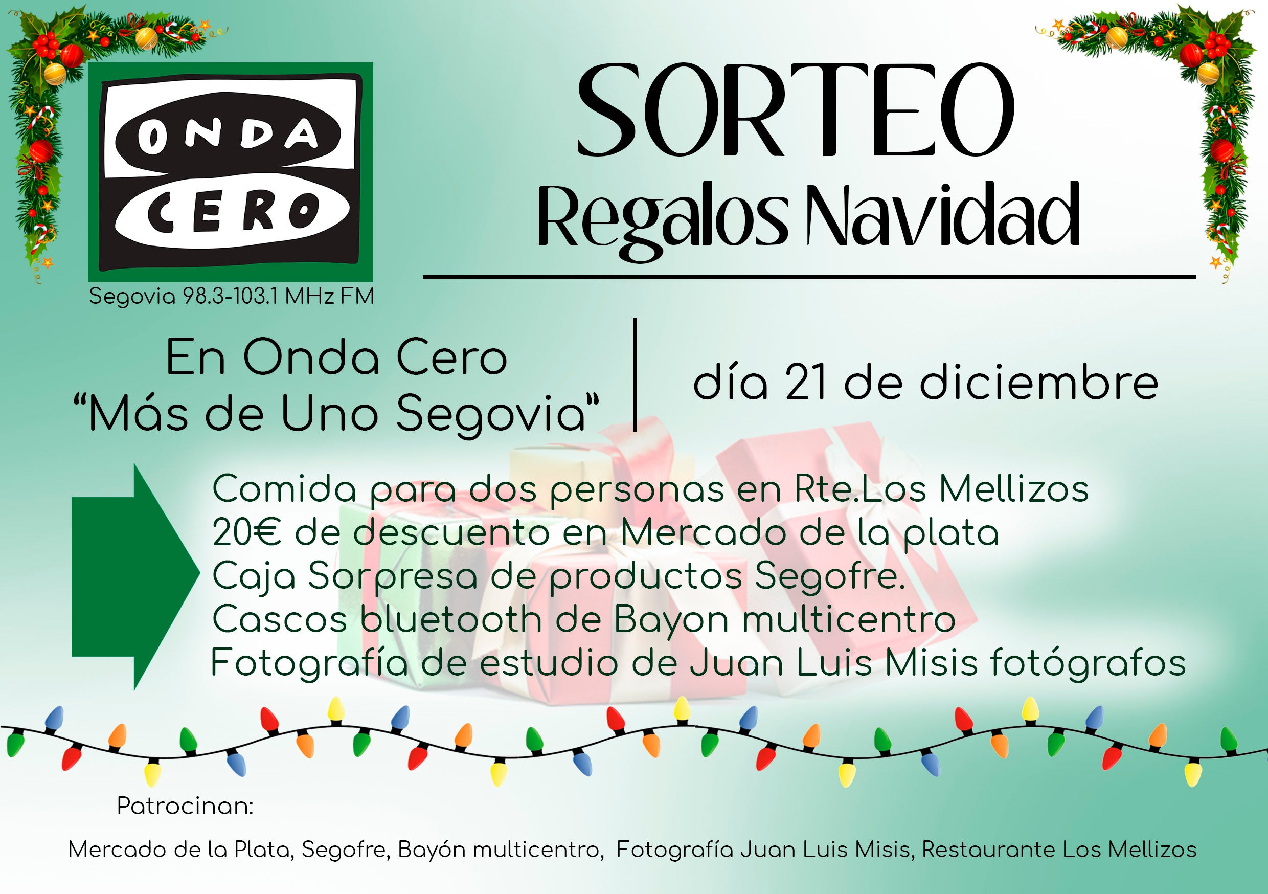 Participa en el sorteo de regalos de Onda Cero Segovia Participa en el sorteo de regalos de Onda Cero Segovia