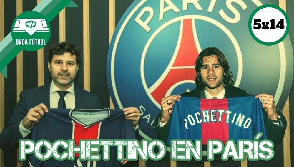 5x14: Pochettino en París 5x14: Pochettino en París