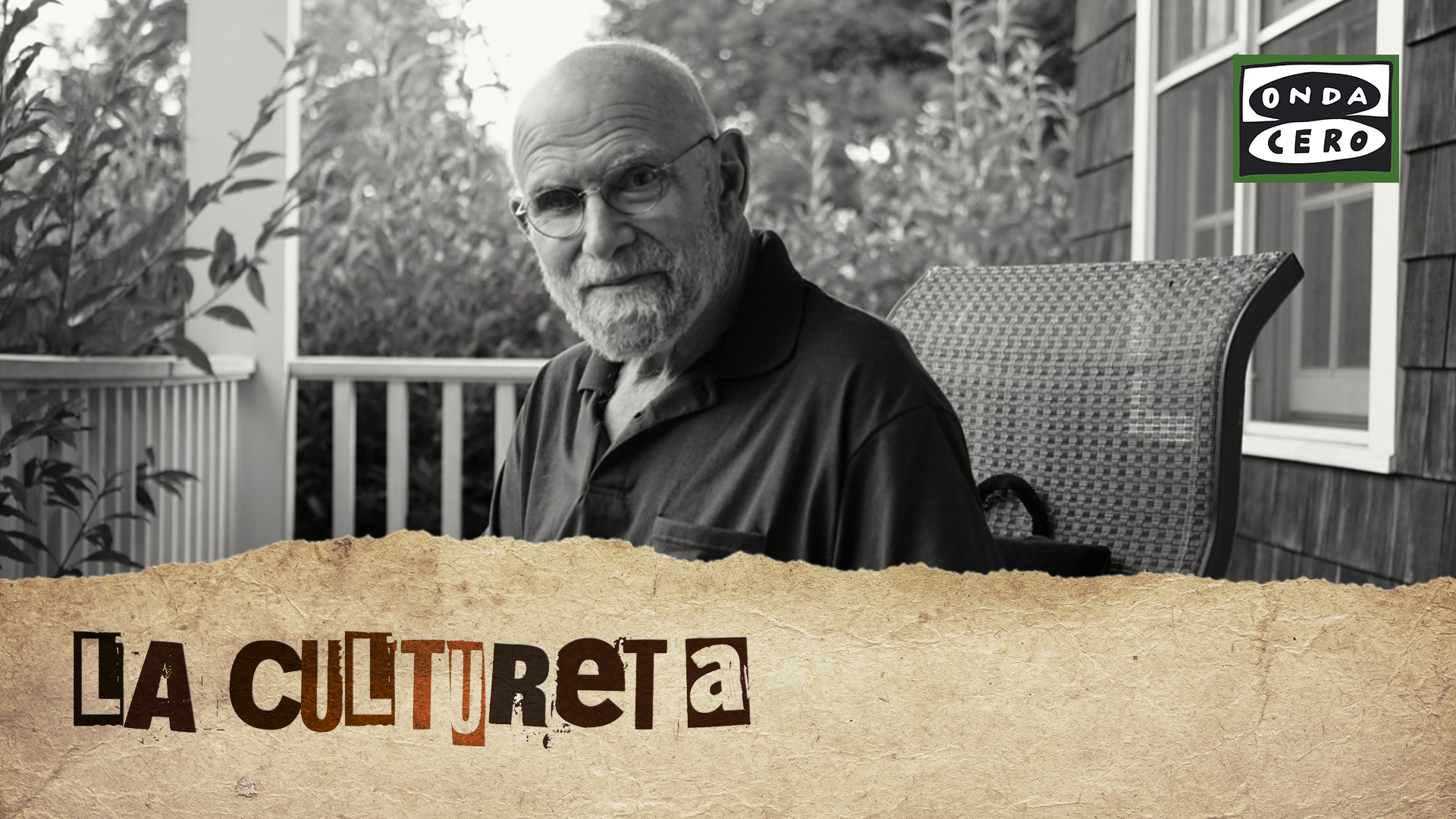 La Cultureta Gran Reserva: Despertar del 'abominable' Oliver Sacks La Cultureta Gran Reserva: Despertar del 'abominable' Oliver Sacks