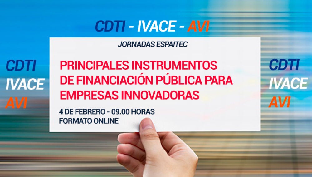Espaitec organiza una jornada para dar a conocer los principales instrumentos de financiación pública para empresas innovadoras Espaitec organiza una jornada para dar a conocer los principales instrumentos de financiación pública para empresas innovadoras