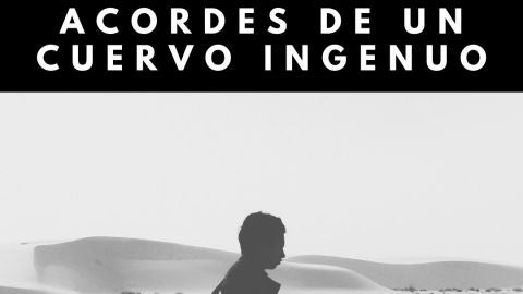 Portada Acordes de Un Cuervo Ingenuo