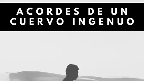 Portada Acordes de Un Cuervo Ingenuo Portada Acordes de Un Cuervo Ingenuo