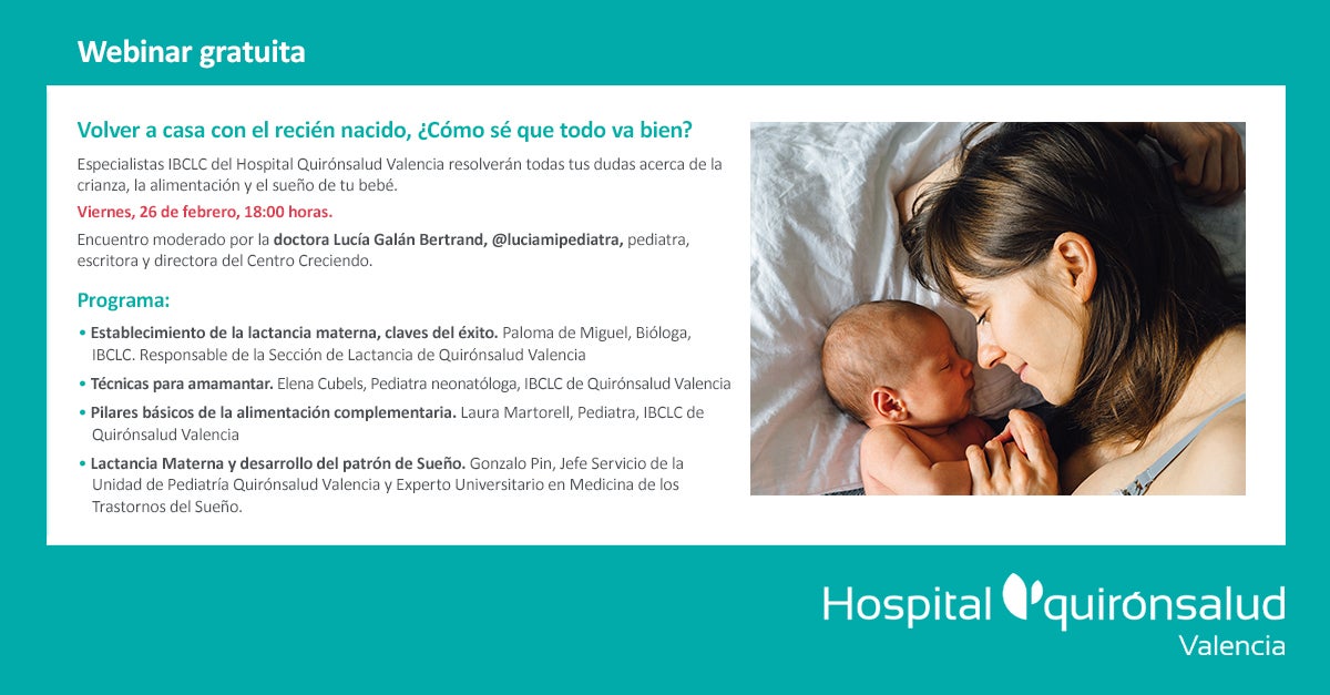 Pediatras y consultoras de lactancia IBCLC del hospital Quirónsalud de Valencia realizarán este viernes 26 de febrero a las 18:00 horas un encuentro virtual gratuito en directo Pediatras y consultoras de lactancia IBCLC del hospital Quirónsalud de Valencia realizarán este viernes 26 de febrero a las 18:00 horas un encuentro virtual gratuito en directo