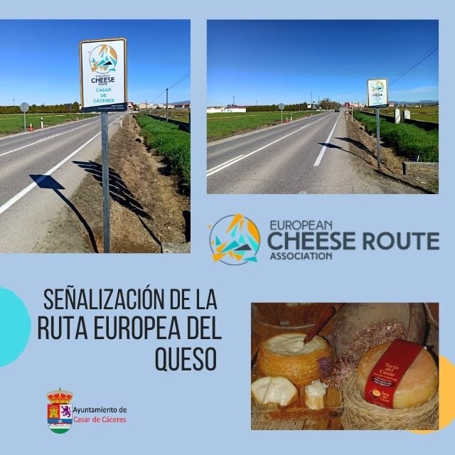Casar de Cáceres instala la señalización que la incluye en la Ruta Europea del Queso Casar de Cáceres instala la señalización que la incluye en la Ruta Europea del Queso