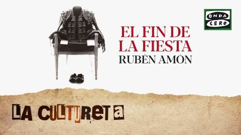 La Cultureta: 'El fin de la fiesta' de Rub&eacute;n Am&oacute;n