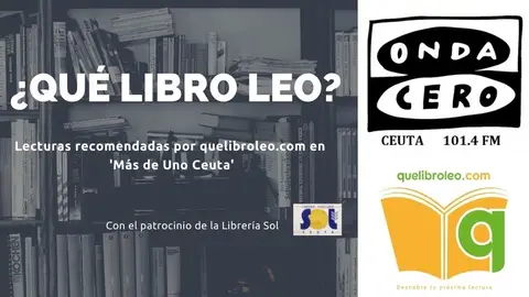 ¿Qué Libro Leo?, podcast de Más de Uno Ceuta ¿Qué Libro Leo?, podcast de Más de Uno Ceuta